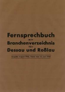 Fernsprechbuch mit Branchenverzeichnis für Dessau und Roßlau - Ausgabe August 1946