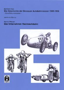 Die Geschichte der Dessauer Autobahnrennen 1949 - 1956