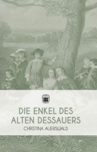 Die Enkel des Alten Dessauers