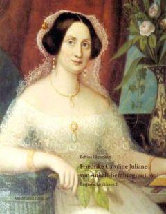 Friedrike Caroline Juliane von Anhalt-Bernburg (1811-1902)