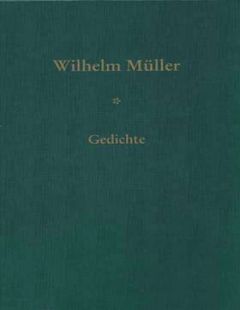 Wilhelm Müller - Gedichte