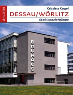 Dessau/Wörlitz. Stadtspaziergänge