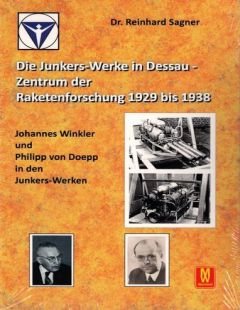 Die Junkers-Werke in Dessau - Zentrum der Raketenforschung bis 1938